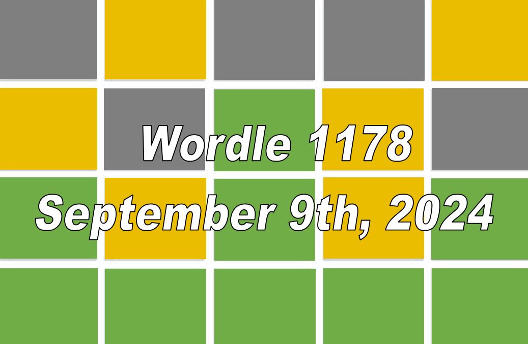 Daily Wordle 1178 - 9th September 2024
