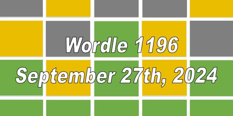 Daily Wordle 1196 - 27th September 2024