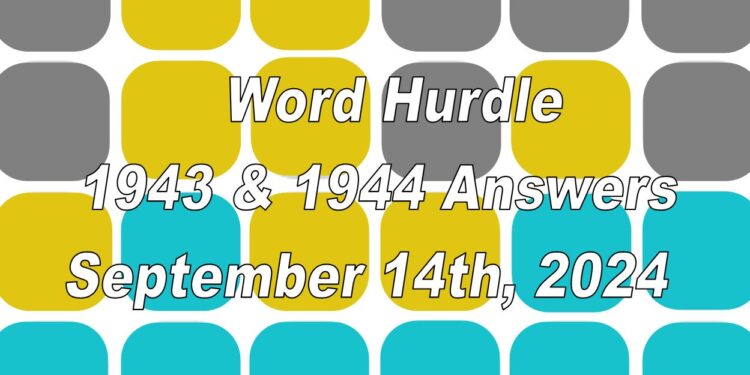 Word Hurdle #1943 & #1944 - 14th September 2024