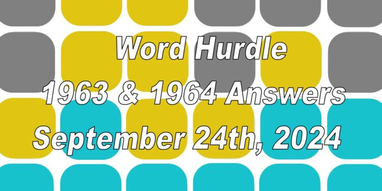 Word Hurdle #1963 & #1964 - 24th September 2024
