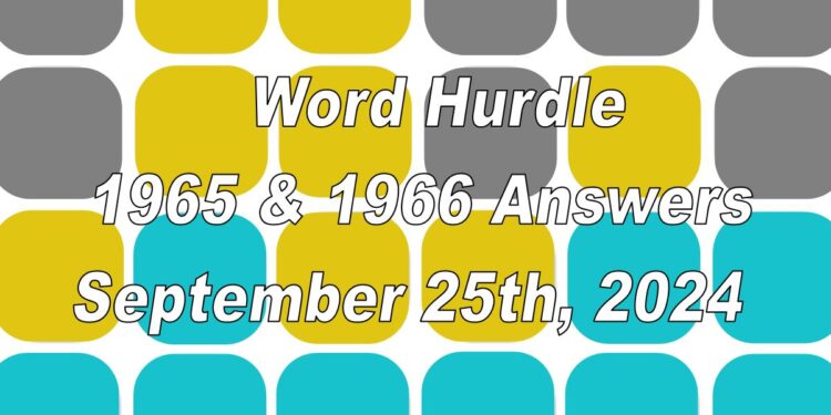 Word Hurdle #1965 & #1966 - 25th September 2024