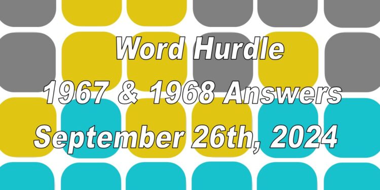 Word Hurdle #1967 & #1968 - 26th September 2024