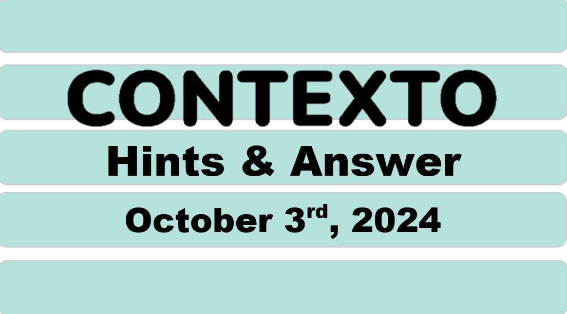 ‘Wordle’ Answer Today 1202 October 3rd 2024 – Hints and Solution (10/3/24)