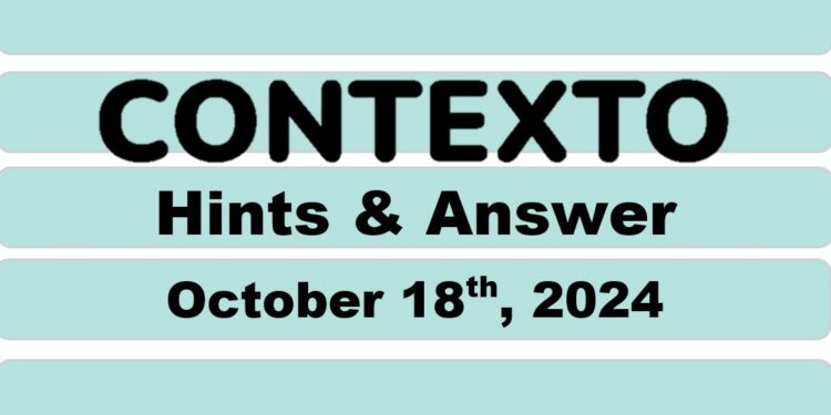 Daily Contexto 760 - October 18th 2024
