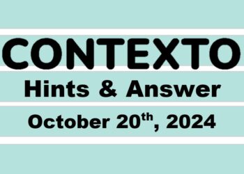 ‘Wordle’ Answer Today 1219 October 20th 2024 – Hints and Solution (10/20/24)