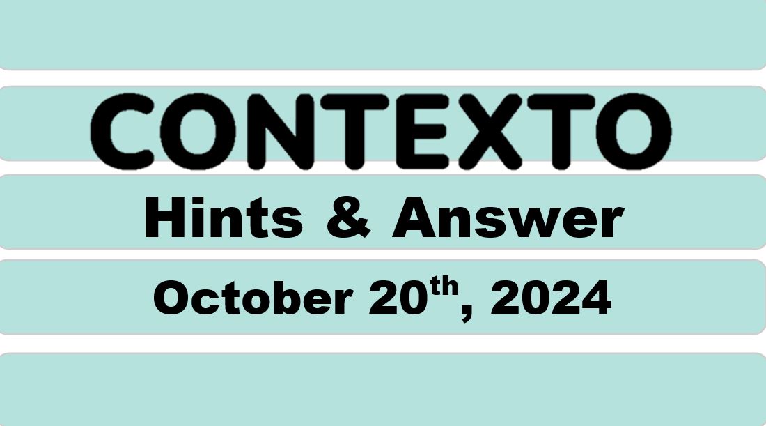 ‘Wordle’ Answer Today 1219 October 20th 2024 – Hints and Solution (10/20/24)