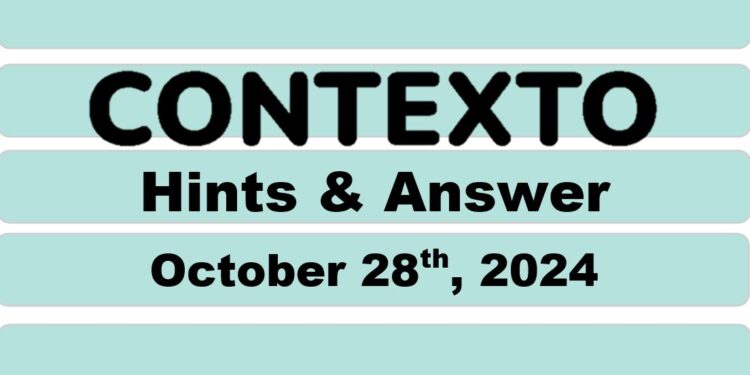 Daily Contexto 771 - October 28th 2024