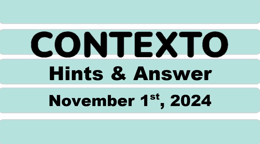 ‘Wordle’ Answer Today 1231 November 1st 2024 – Hints and Solution (11/1/24)