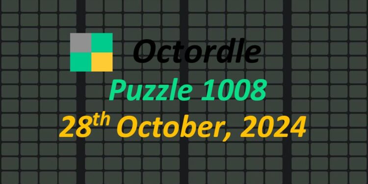 Daily Octordle 28th October 2024 Answers Today 1008