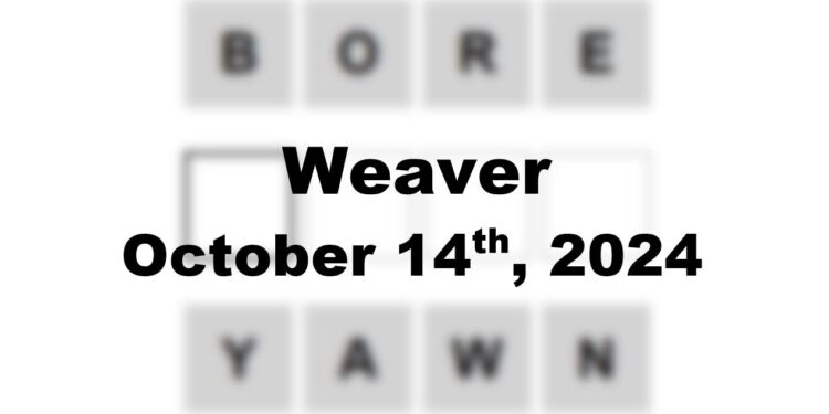 Daily Weaver Answers - 14th October 2024