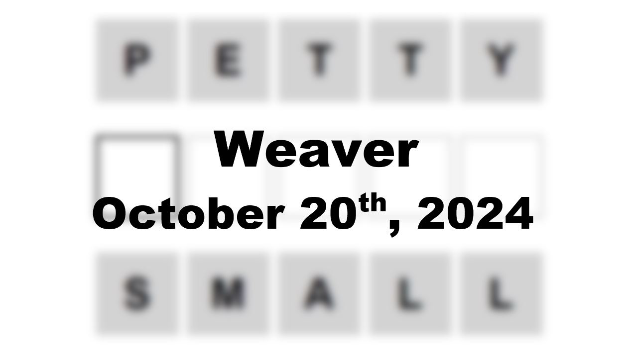 ‘Wordle’ Answer Today 1219 October 20th 2024 – Hints and Solution (10/20/24)