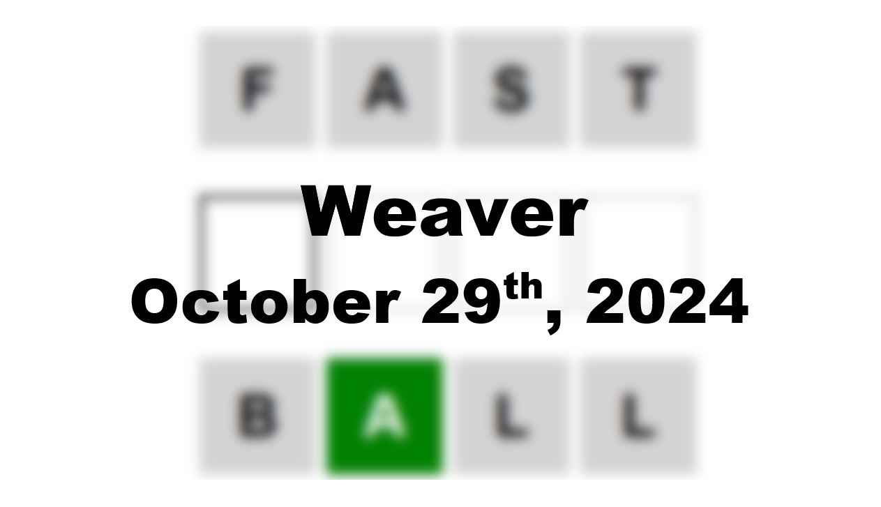 ‘Wordle’ Answer Today 1228 October 29th 2024 – Hints and Solution (10/29/24)