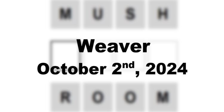 Daily Weaver Answers - 2nd October 2024