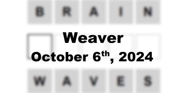 Daily Weaver Answers - 6th October 2024
