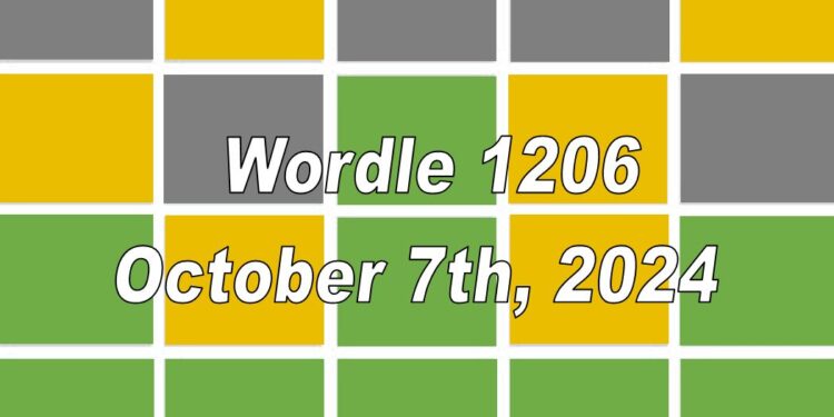 Daily Wordle 1206 - 7th October 2024