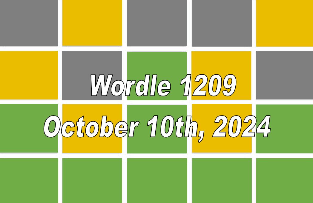 ‘Wordle’ Answer Today 1209 October 10th 2024 – Hints and Solution (10/10/24)