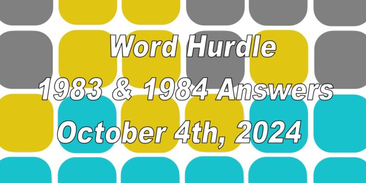 Word Hurdle #1983 & #1984 - 4th October 2024