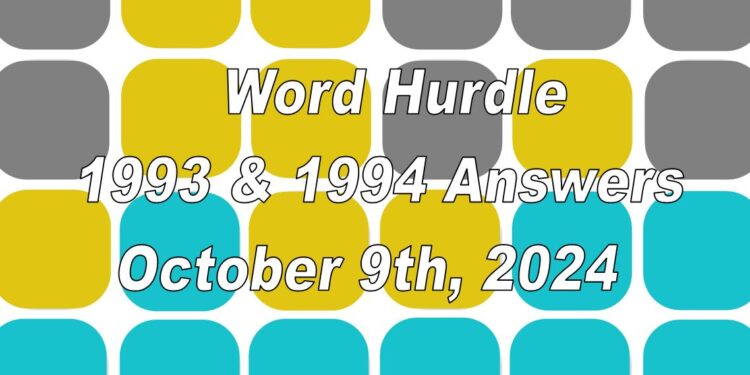 Word Hurdle #1993 & #1994 - 9th October 2024