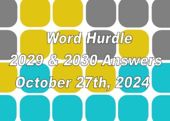 ‘Wordle’ Answer Today 1226 October 27th 2024 – Hints and Solution (10/27/24)
