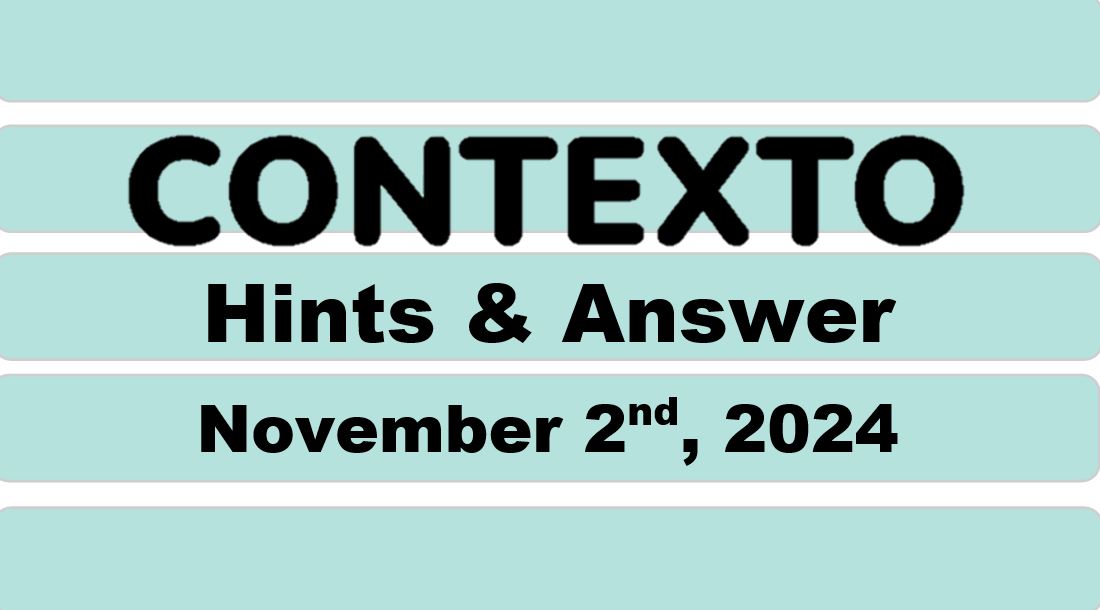 ‘Wordle’ Answer Today 1232 November 2nd 2024 – Hints and Solution (11/2/24)