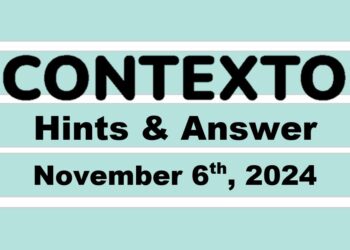 ‘Wordle’ Answer Today 1236 November 6th 2024 – Hints and Solution (11/6/24)