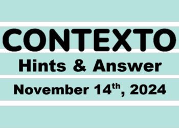 ‘Wordle’ Answer Today 1244 November 14th 2024 – Hints and Solution (11/14/24)