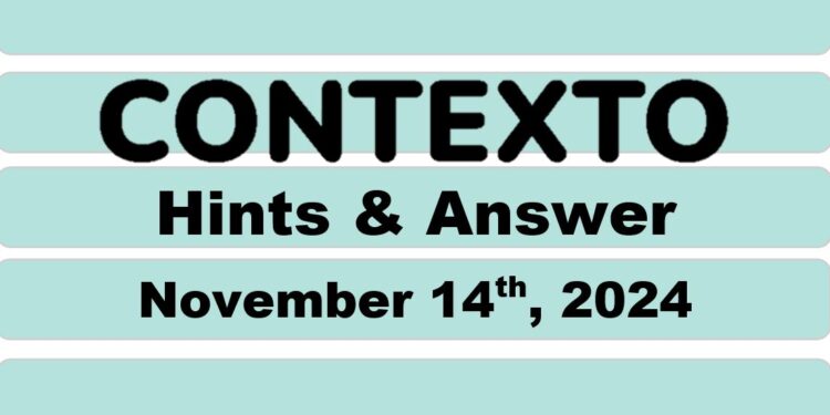 Daily Contexto 788 - November 14th 2024
