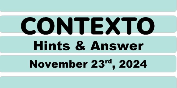 Daily Contexto 797 - November 23rd 2024