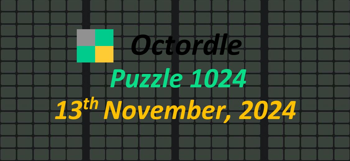 ‘Wordle’ Answer Today 1243 November 13th 2024 – Hints and Solution (11/13/24)