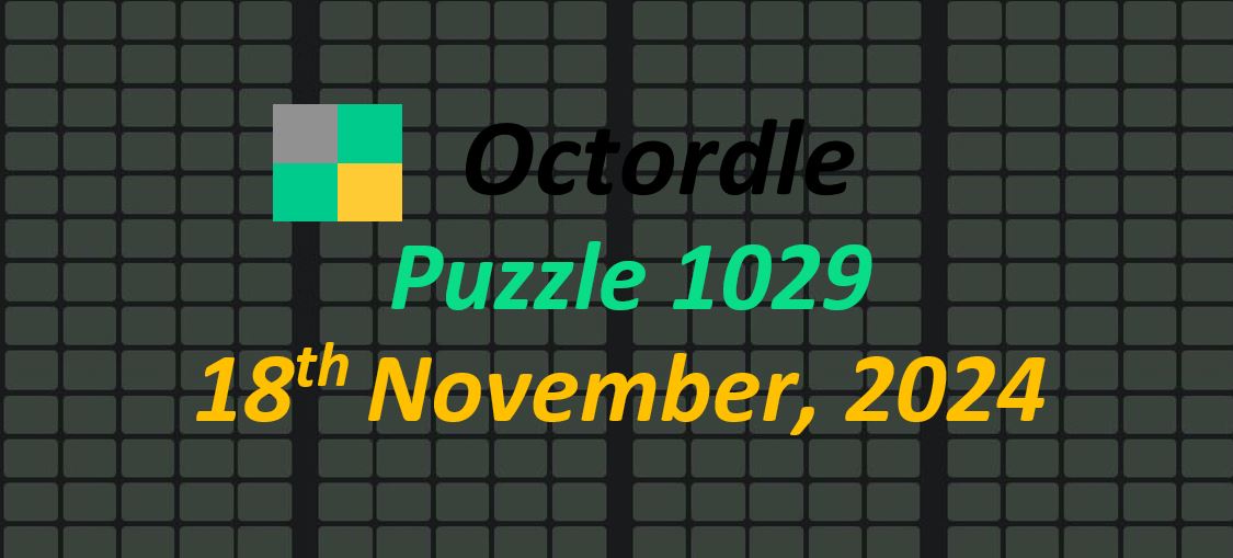 ‘Wordle’ Answer Today 1248 November 18th 2024 – Hints and Solution (11/18/24)