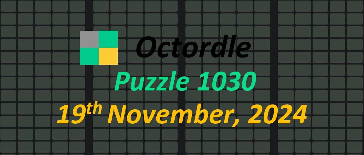 ‘Wordle’ Answer Today 1249 November 19th 2024 – Hints and Solution (11/19/24)