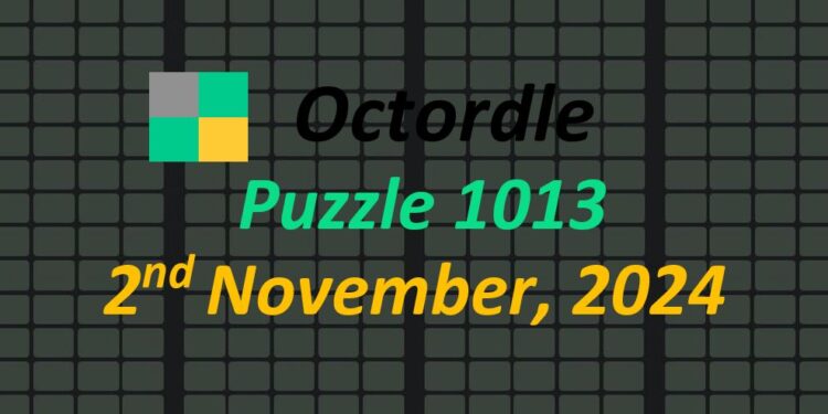 Daily Octordle 2nd November 2024 Answers Today 1013