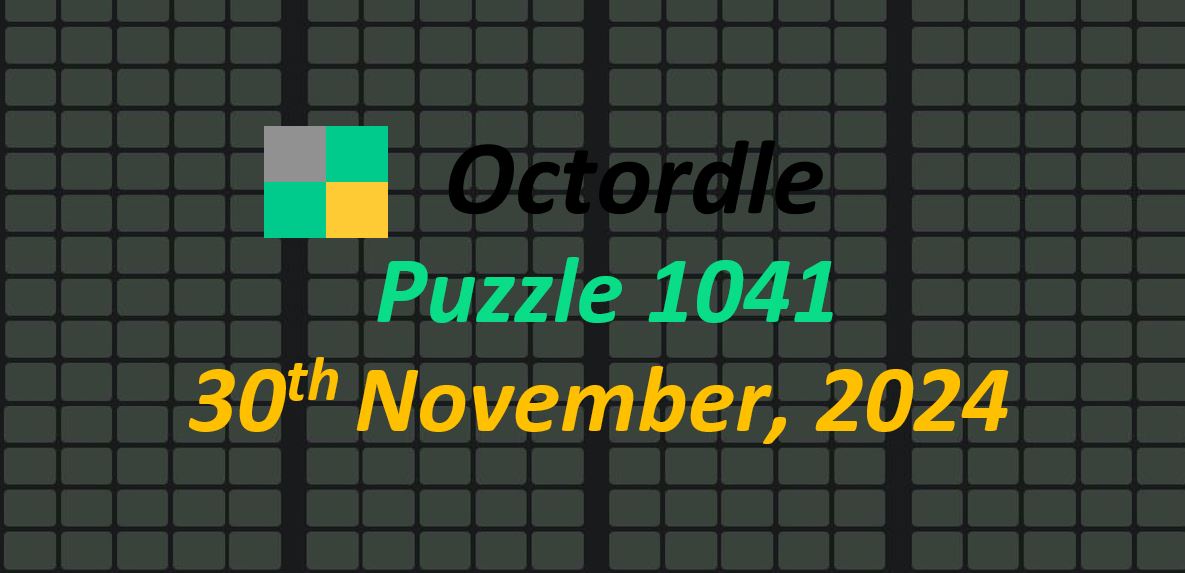 ‘Wordle’ Answer Today 1260 November 30th 2024 – Hints and Solution (11/30/24)