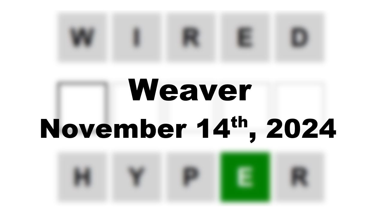 ‘Wordle’ Answer Today 1244 November 14th 2024 – Hints and Solution (11/14/24)