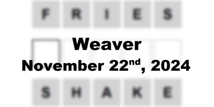 Daily Weaver Answers - 22nd November 2024