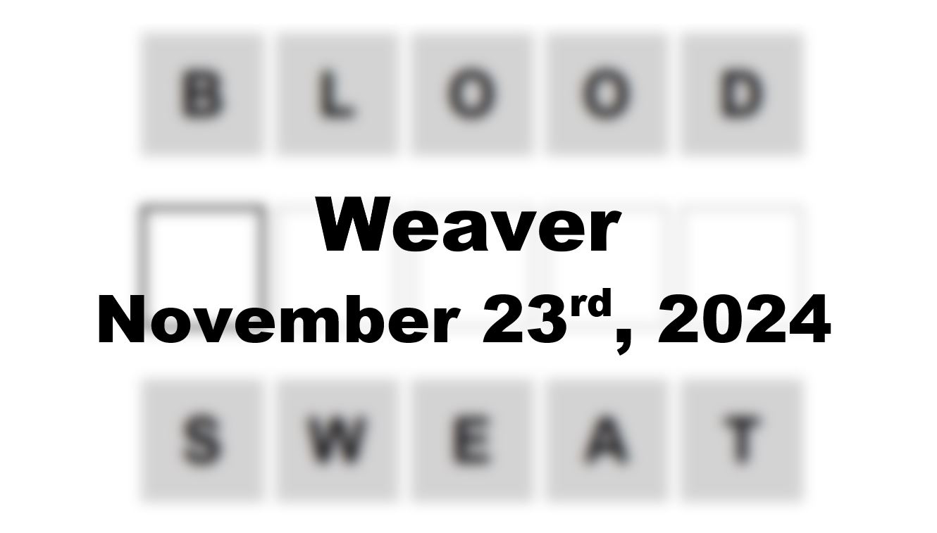 ‘Wordle’ Answer Today 1253 November 23rd 2024 – Hints and Solution (11/23/24)