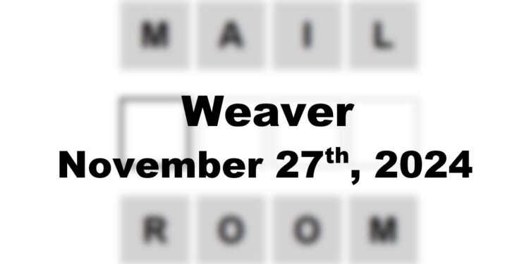 Daily Weaver Answers - 27th November 2024