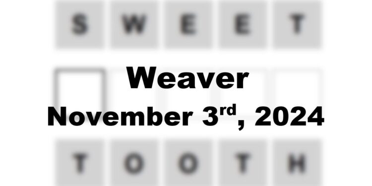 Daily Weaver Answers - 3rd November 2024