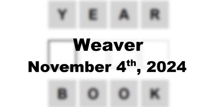 Daily Weaver Answers - 4th November 2024