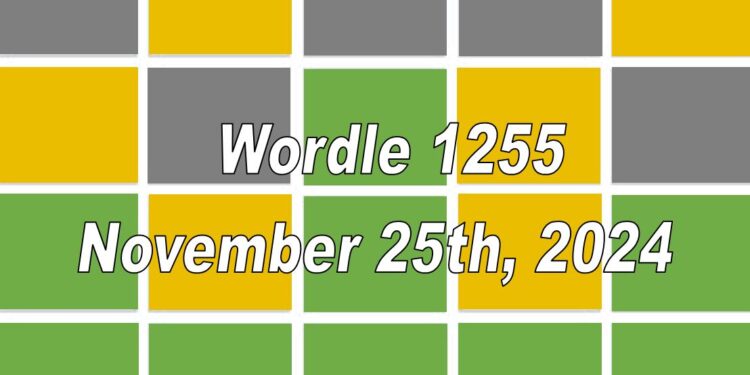 Daily Wordle 1255 - 25th November 2024