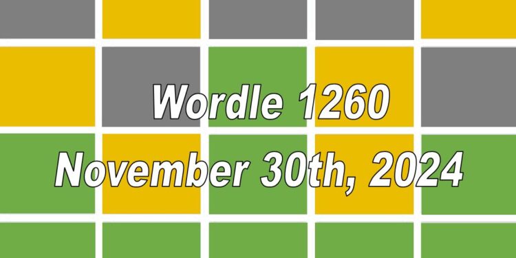 Daily Wordle 1260 - 30th November 2024