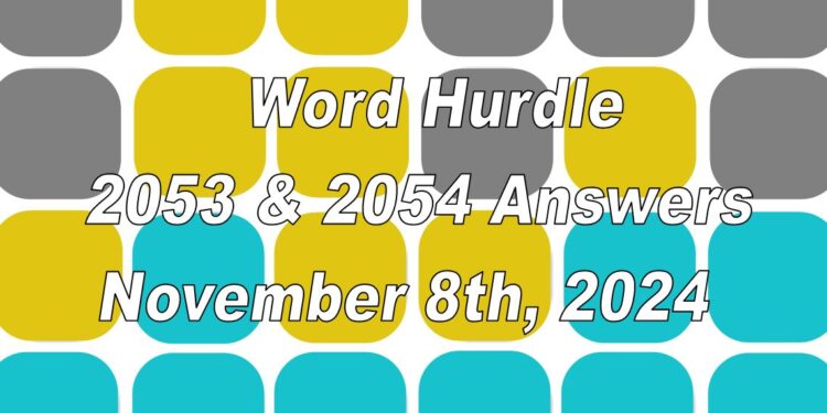 Word Hurdle #2053 & #2054 - 8th November 2024