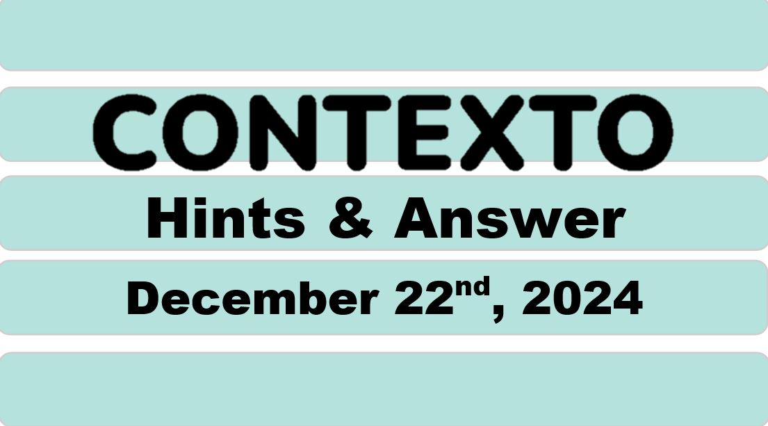 ‘Wordle’ Answer Today 1282 December 22nd 2024 – Hints and Solution (12/22/24)