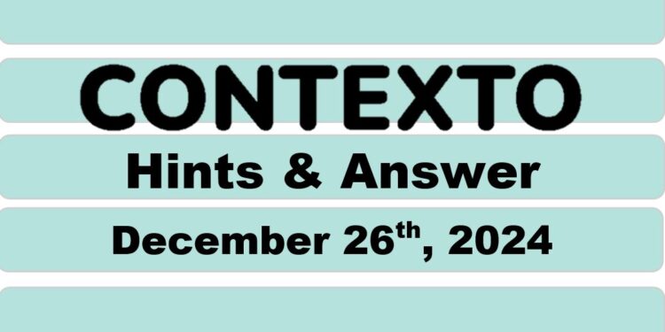 Daily Contexto 830 - December 26th 2024