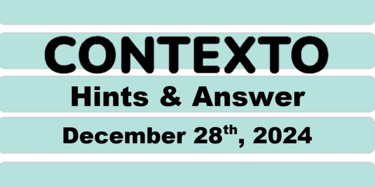 Daily Contexto 832 - December 28th 2024