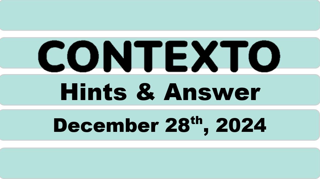 ‘Wordle’ Answer Today 1288 December 28th 2024 – Hints and Solution (12/28/24)