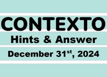 ‘Wordle’ Answer Today 1291 December 31st 2024 – Hints and Solution (12/31/24)