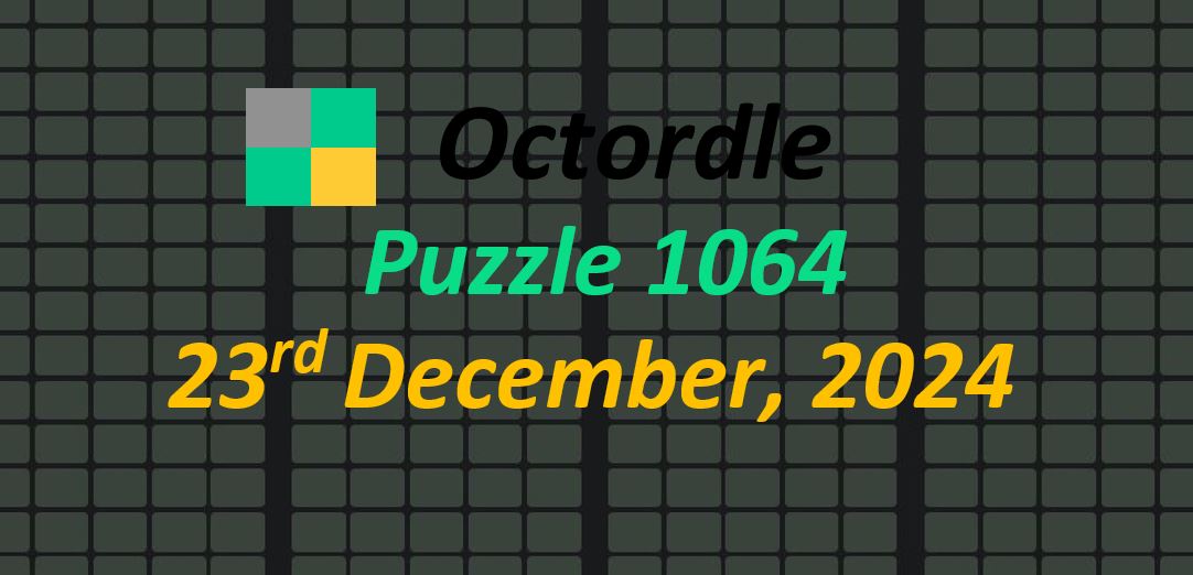 ‘Wordle’ Answer Today 1283 December 23rd 2024 – Hints and Solution (12/23/24)