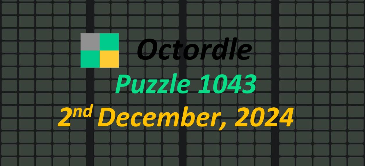 ‘Wordle’ Answer Today 1262 December 2nd 2024 – Hints and Solution (12/2/24)