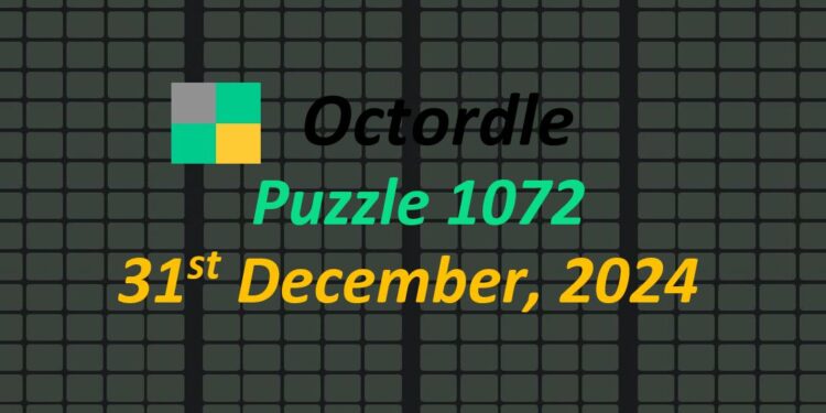 Daily Octordle 31st December 2024 Answers Today 1072